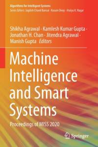 Machine Intelligence and Smart Systems av Manish Gupta