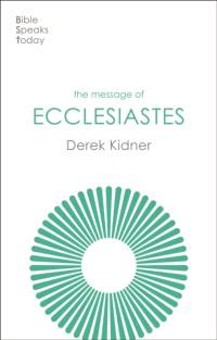 The Message of Ecclesiastes av Derek Kidner