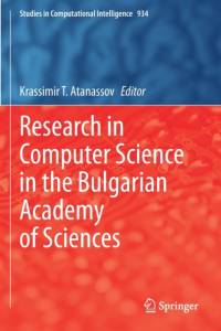 Research in Computer Science in the Bulgarian Academy of Sciences av Krassimir T. Atanassov