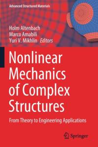 Nonlinear Mechanics of Complex Structures av Holm Altenbach