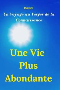 Une Vie Plus Abondante av David M