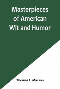 Masterpieces of American Wit and Humor av Thomas L. Masson