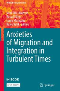 Anxieties of Migration and Integration in Turbulent Times av Mari-Liis Jakobson