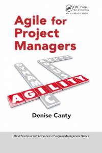 Agile for Project Managers av Denise Canty