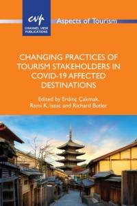Changing Practices of Tourism Stakeholders in Covid-19 Affected Destinations av Richard Butler