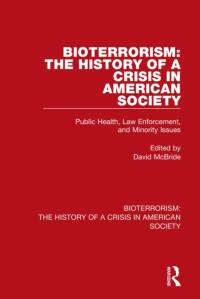 Bioterrorism: The History of a Crisis in American Society av David McBride