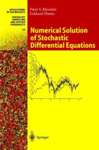 Numerical Solution of Stochastic Differential Equations av Eckhard Platen