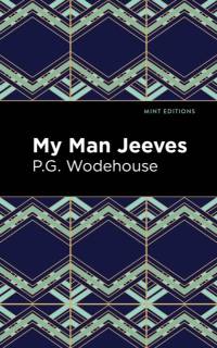 My Man Jeeves av P. G. Wodehouse