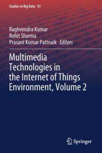 Multimedia Technologies in the Internet of Things Environment, Volume 2 av Rohit Sharma