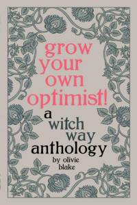 Grow Your Own Optimist! av Olivie Blake