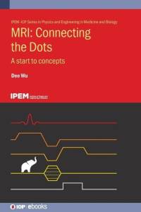 MRI: Connecting the Dots av Dee Wu