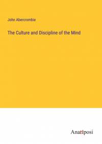 The Culture and Discipline of the Mind av John Abercrombie