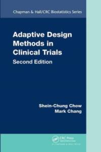 Adaptive Design Methods in Clinical Trials av Shein-Chung Chow
