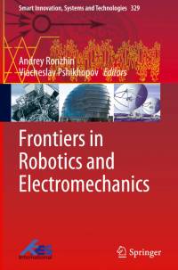Frontiers in Robotics and Electromechanics av Viacheslav Pshikhopov