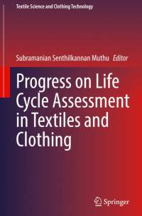 Progress on Life Cycle Assessment in Textiles and Clothing av Subramanian Senthilkannan Muthu