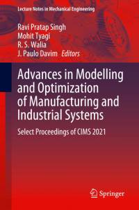 Advances in Modelling and Optimization of Manufacturing and Industrial Systems av Ravi Pratap Singh