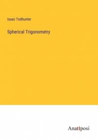 Spherical Trigonometry av Isaac Todhunter