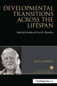 Developmental Transitions across the Lifespan av Leo Hendry