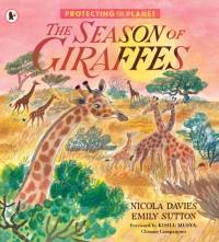 Protecting the Planet: The Season of Giraffes av Nicola Davies
