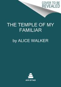 The Temple of My Familiar av Alice Walker