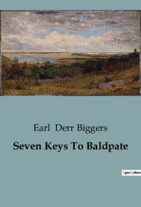 Seven Keys To Baldpate av Earl Derr Biggers