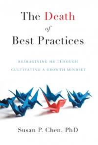 The Death of Best Practices av Susan P. Chen