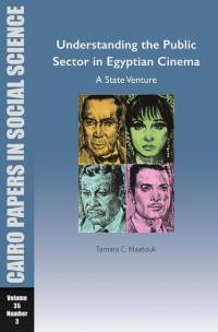 Understanding the Public Sector in Egyptian Cinema: A State Venture av Tamara Chahine Maatouk