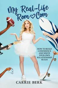 My Real-Life Rom-Com av Carrie Berk