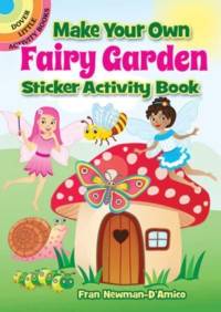 Make Your Own Fairy Garden Sticker Activity Book av Fran Newman-D'Amico