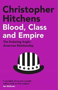 Blood, Class and Empire av Christopher Hitchens