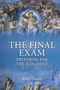THE FINAL EXAM, Preparing for the Judgment av John Flader