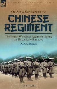 On Active Service with the Chinese Regiment av A. A. S. Barnes