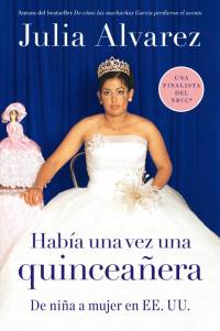 Habia una vez una quinceanera av Julia Alvarez
