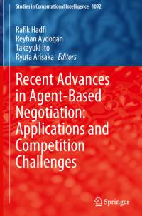 Recent Advances in Agent-Based Negotiation: Applications and Competition Challenges av Rafik Hadfi