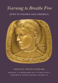 Yearning to Breathe Free – Jews in Gilded Age America. Essays by Twenty Contributing Scholars av Ad Mendelsohn
