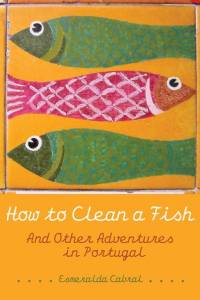 How to Clean a Fish av Esmeralda Cabral