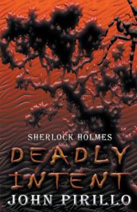 Sherlock Holmes, Deadly Intent av John Pirillo