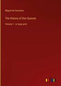 The History of Don Quixote av Miguel de Cervantes