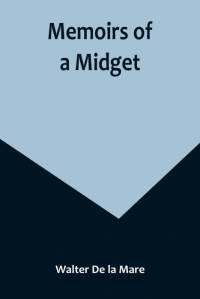 Memoirs of a Midget av Walter de la Mare