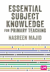 Essential Subject Knowledge for Primary Teaching av Nasreen Majid