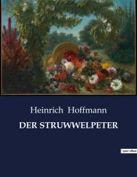 DER STRUWWELPETER av Heinrich Hoffmann