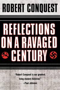 Reflections on a Ravaged Century av Robert Conquest
