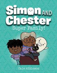 Super Family (simon And Chester Book #3) av Cale Atkinson