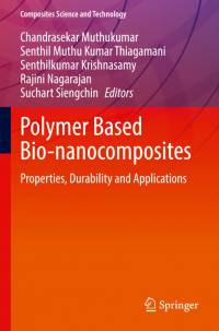 Polymer Based Bio-nanocomposites av Chandrasekar Muthukumar