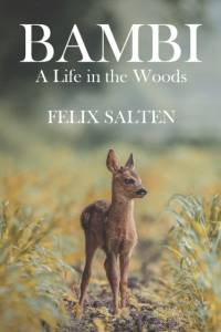 Bambi, A Life in the Woods av Felix Salten
