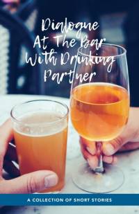 Dialogue At The Bar With Drinking Partner av Thomas Williams