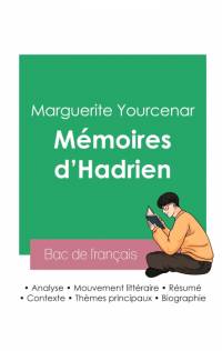 Réussir son Bac de français 2023 : Analyse des Mémoires d'Hadrien de Marguerite Yourcenar av Marguerite Yourcenar