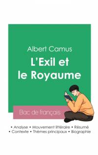 Réussir son Bac de français 2023 : Analyse du recueil L'Exil et le Royaume de Albert Camus av Albert Camus