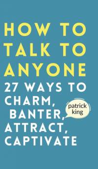 How to Talk to Anyone av Patrick King