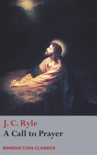 A Call to Prayer av J. C. Ryle